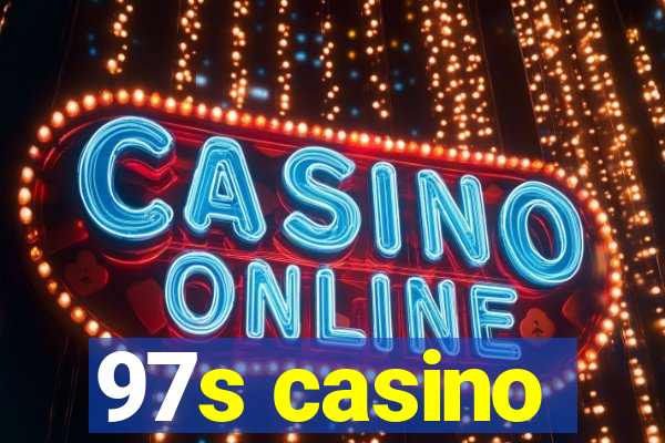97s casino